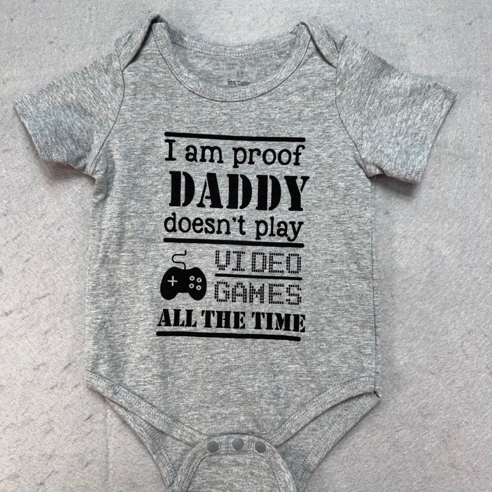 Gray Baby Onesie I Am Proof Daddy Doesn't Play‎ Video Games Bodysuit